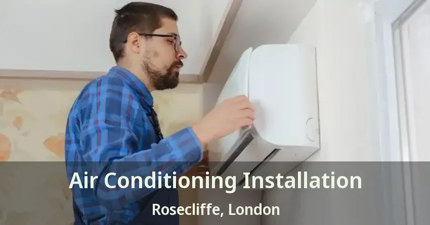 Air Conditioning Installation Rosecliffe, London - ON