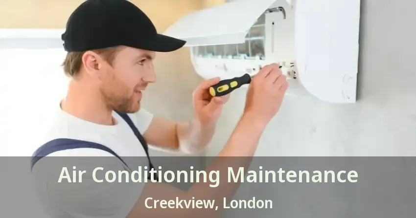 Air Conditioning Maintenance Creekview, London - ON