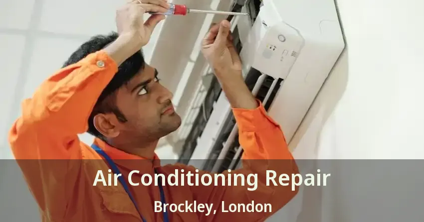 Air Conditioning Repair Brockley, London - ON