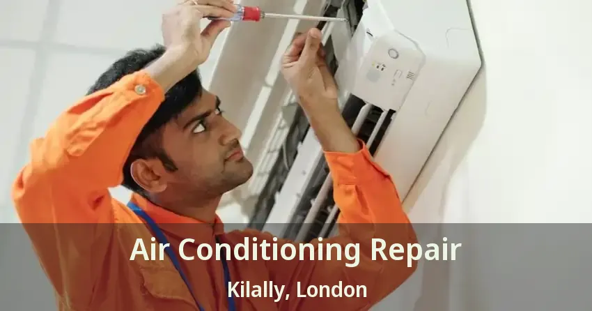 Air Conditioning Repair Kilally, London - ON