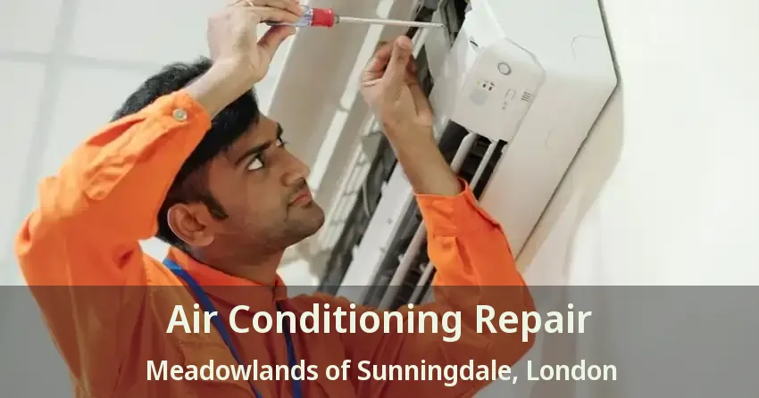 Air Conditioning Repair Meadowlands of Sunningdale, London - ON