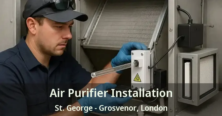 Air Purifier Installation St. George - Grosvenor, London - ON