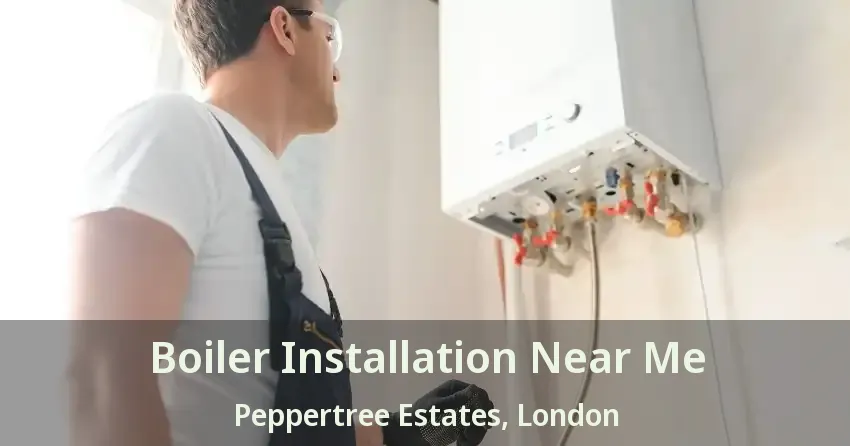 Boiler Installation Near Me Peppertree Estates, London - ON