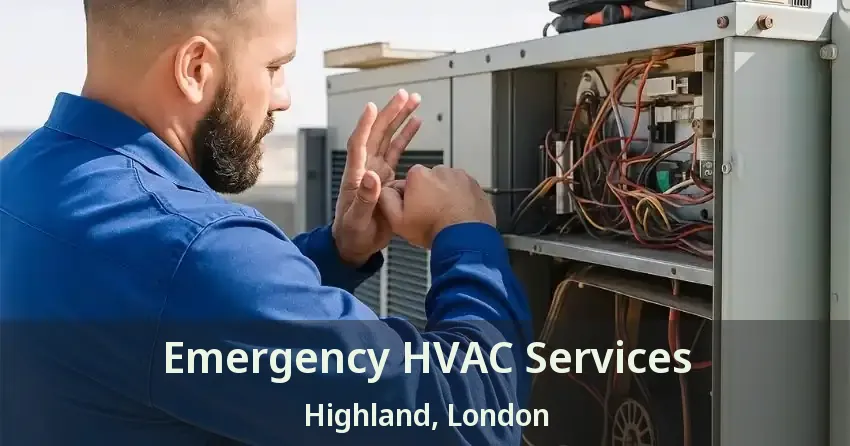 Emergency HVAC Services Highland, London - ON