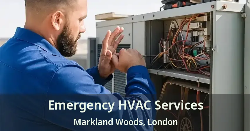 Emergency HVAC Services Markland Woods, London - ON