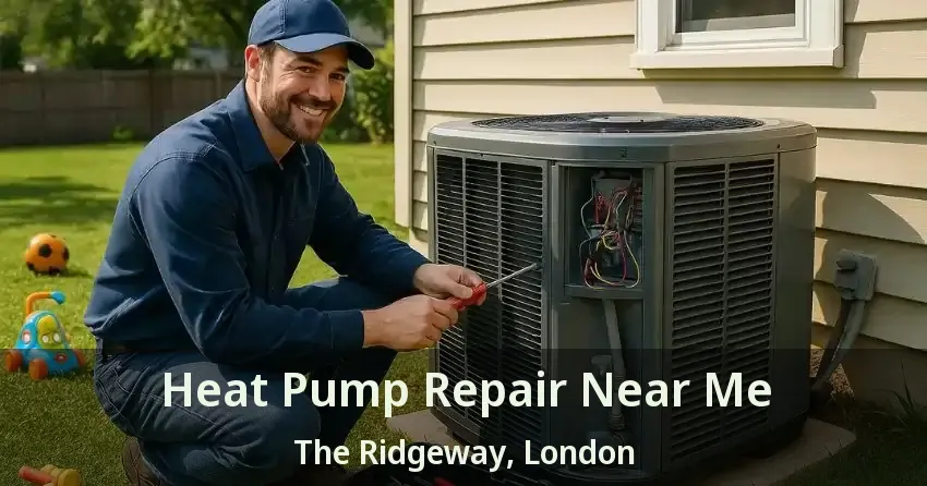 Heat Pump Repair Near Me The Ridgeway, London - ON