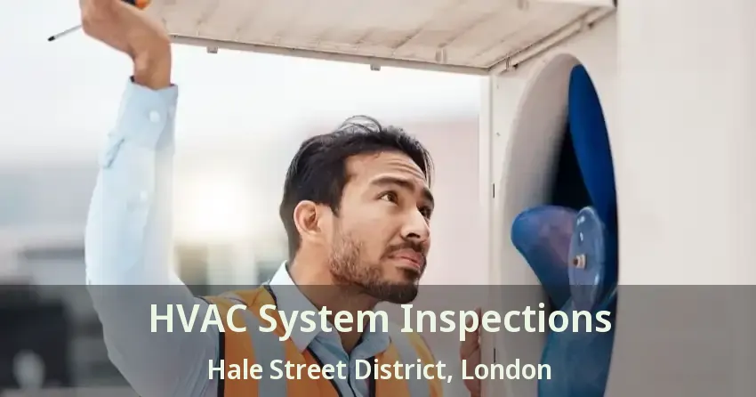 HVAC System Inspections Hale Street District, London - ON