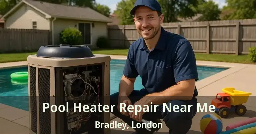 Pool Heater Repair Near Me Bradley, London - ON
