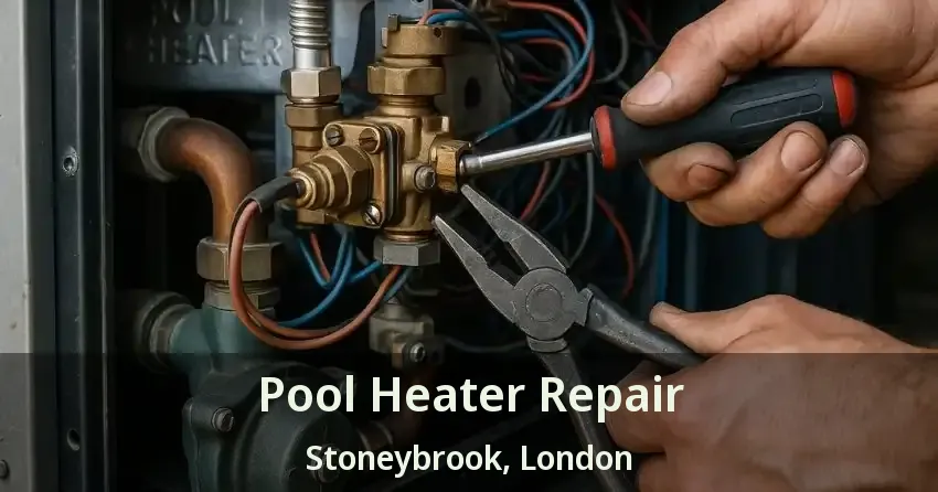 Pool Heater Repair Stoneybrook, London - ON