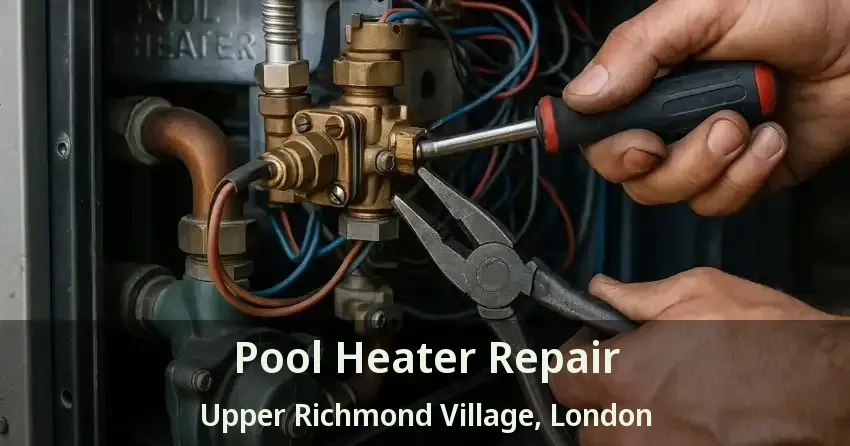 Pool Heater Repair Upper Richmond Village, London - ON