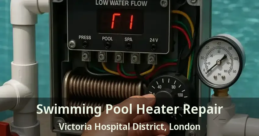 Swimming Pool Heater Repair Victoria Hospital District, London - ON