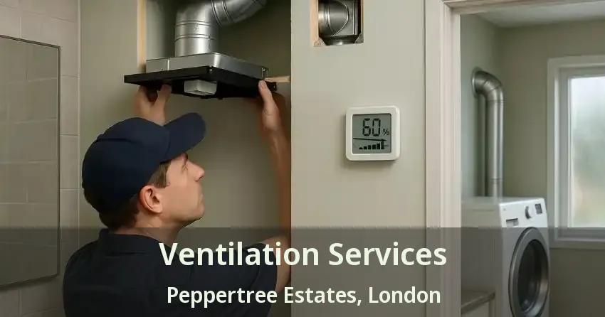 Ventilation Services Peppertree Estates, London - ON